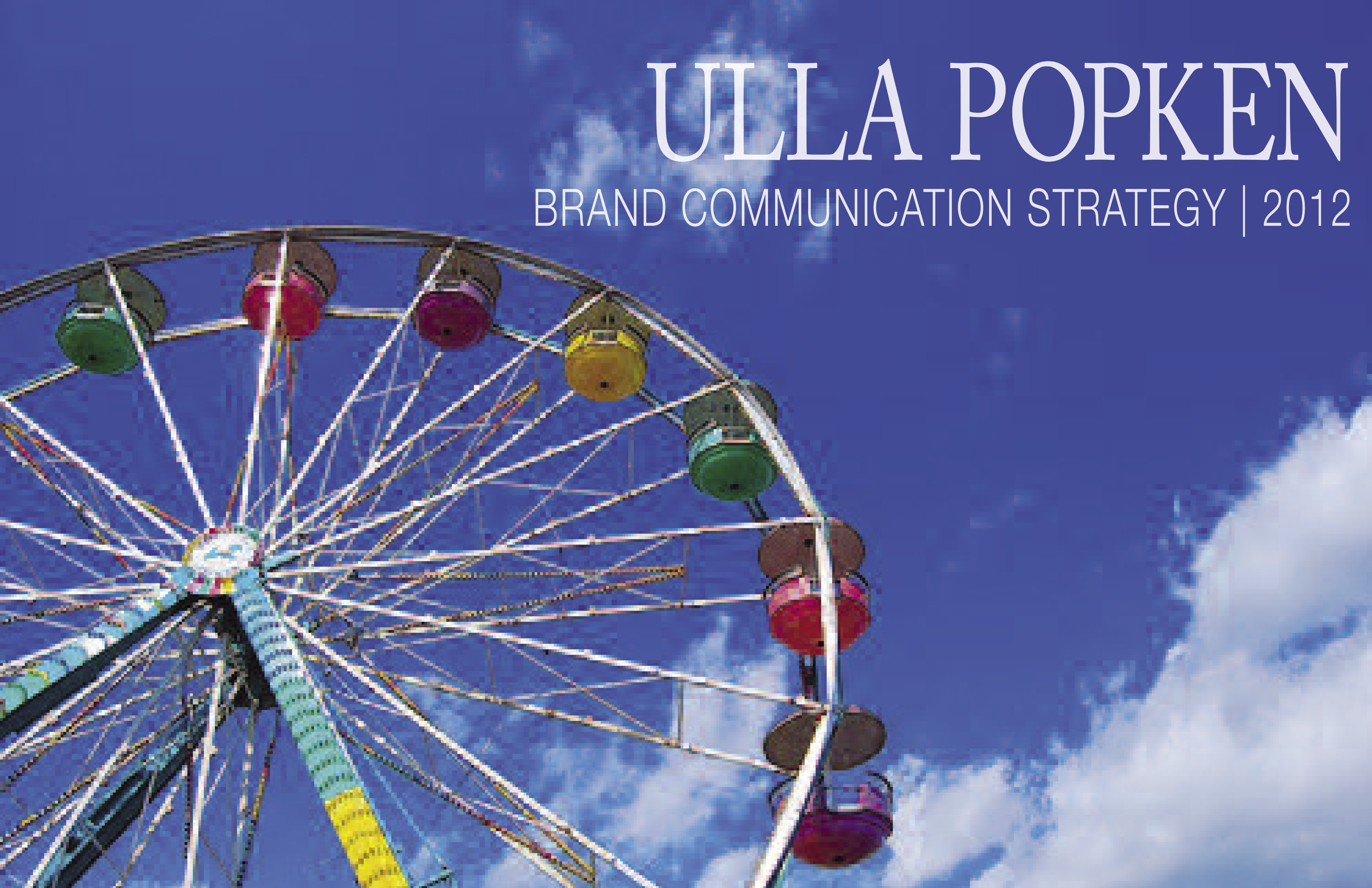 Ulla Brand Communication Strategy